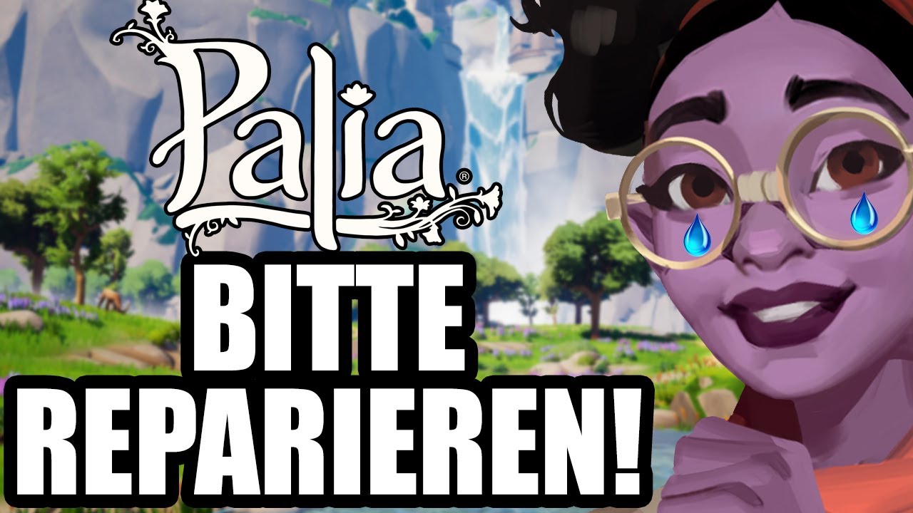 PALIA - S6 bitte repariert euer Spiel! 🥺😥