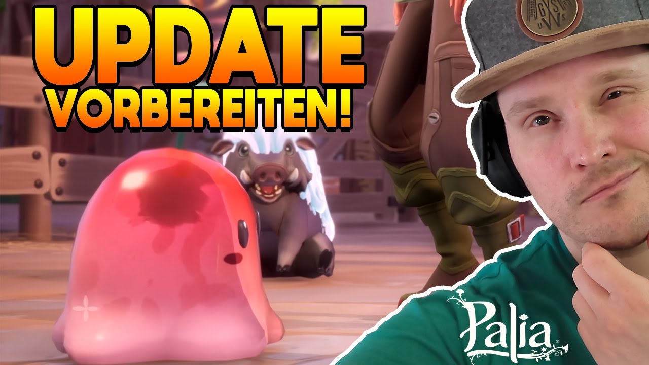 PALIA - UPDATE VORBEREITEN! 😍💪
