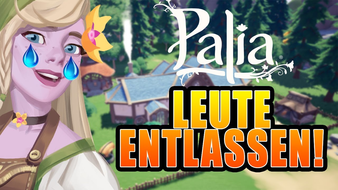PALIA - VIELE LEUTE ENTLASSEN! 😥 Was bedeutet das für uns? 🤔